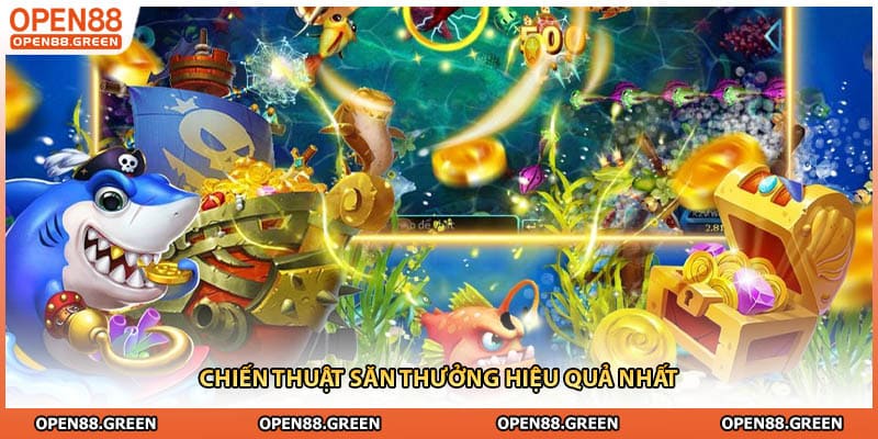 Chiến thuật săn thưởng hiệu quả nhất