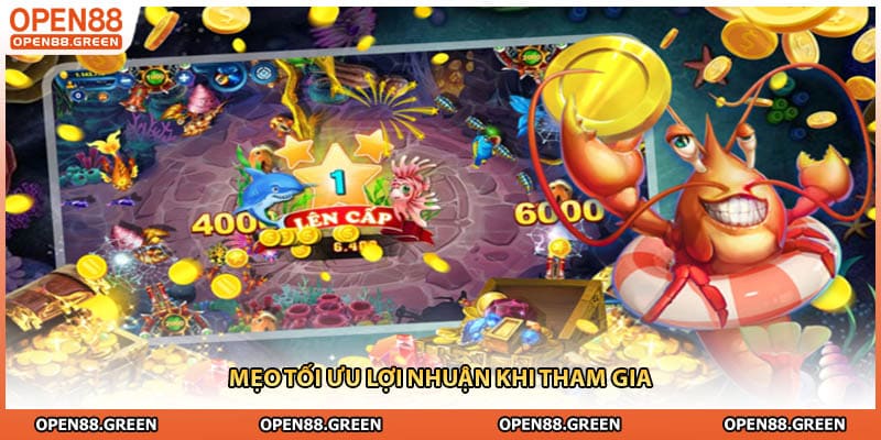 Mẹo tối ưu lợi nhuận khi tham gia